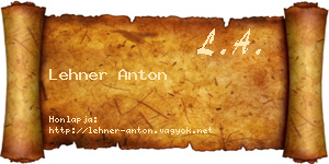 Lehner Anton névjegykártya